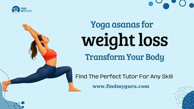 yoga asanas for weight loss