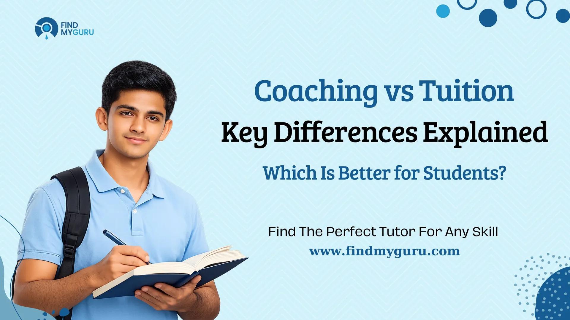 Difference Between Coaching and Tuition